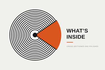 What's inside — cross-sectioned and polished